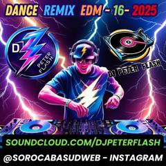 DANCE REMIX EDM 009 DJ PETER FLASH 16-2025