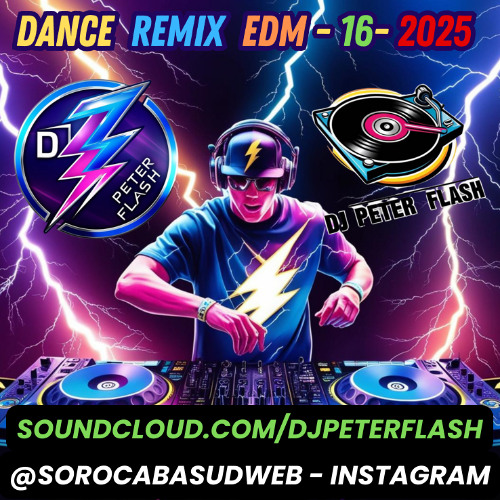 DANCE REMIX EDM 009 DJ PETER FLASH 16-2025