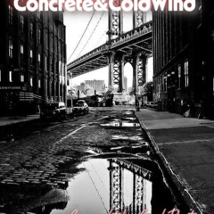 Concrete&Cold Wind