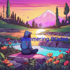 Shimmering Blades