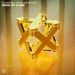 Flux Zone Feat. Hacelen Royer - Spark My Flame