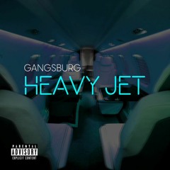 Gangsburg - HEAVY JET