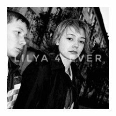 Lilya4ever