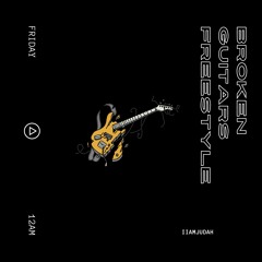 Broken Guitars Freestyle