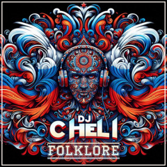 DJ CHELI - Folklore (Live. Zouk)