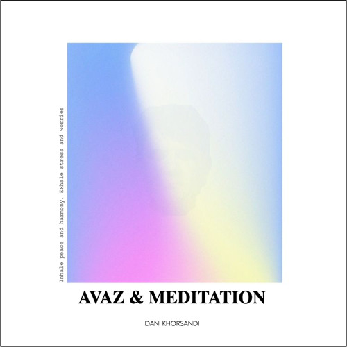 Avaz and Meditation