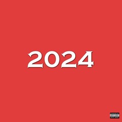 2024 (Prod. jokasx5)