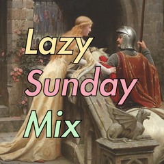 ＬＡＺＹ ＳＵＮＤＡＹ ＭＩＸ with Project Pablo, Ross from Friends, Chaos In the CBD..