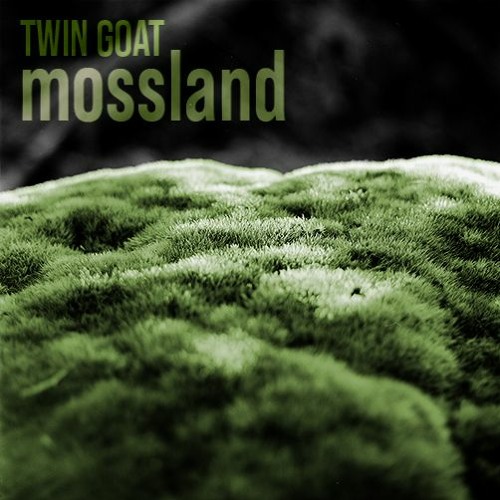 Twin Goat - Mossland