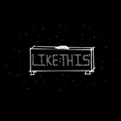 Like This w/ wethher (Prod. Curtains & vendr)
