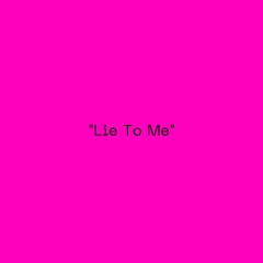 Lie To Me (demo)