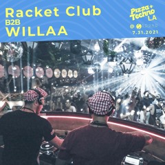 Racket Club b2b Willaa Live at Sound for Pizza & Techno LA 7.31.21