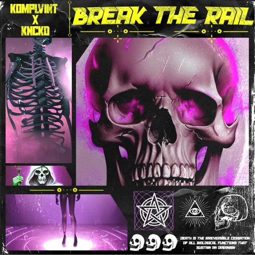 KOMPLVINT X KNCKD - BREAK THE RAIL