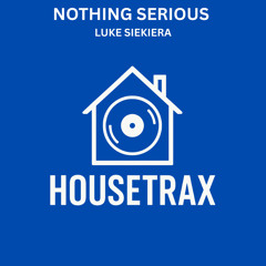 Nothing Serious (Extended Mix)