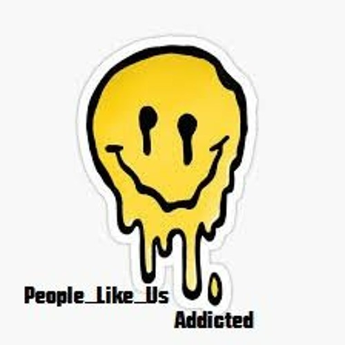 People Like Us - Addicted