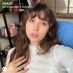 Saaaz - 10 August 2024