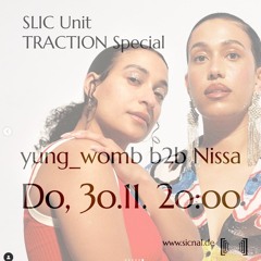 20231130 // [sic]nal - TRACTION Radio Show #20 w/ yung_womb B2b Nissa