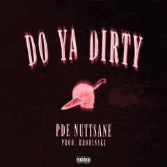 Do Ya Dirty