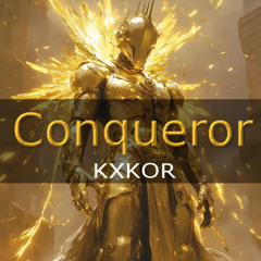 KXKOR - Conqueror
