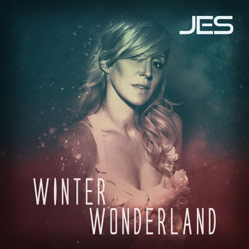 Stream Winter Wonderland by JES Listen online for free on SoundCloud