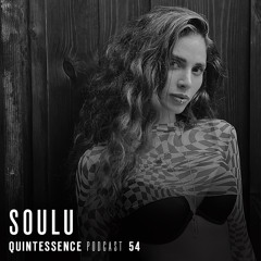 Quintessence Podcast 54 / Soulu