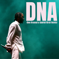 Kendrick Lamar - DNA - (Ben Arsenal & Gabriel Kirsh Remix)