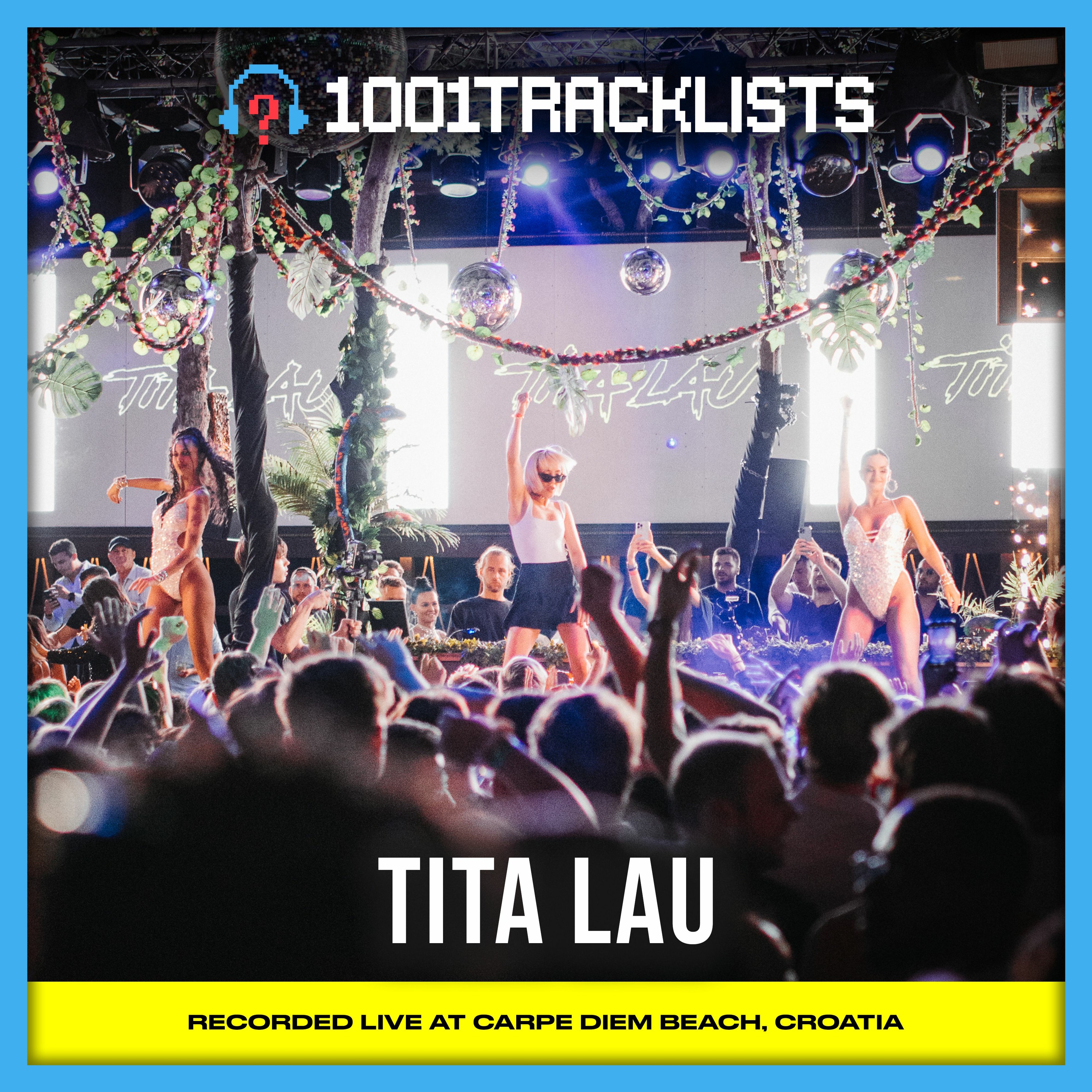 Tita Lau - Live @ Carpe Diem Beach, 1001Tracklists ‘The Future Of Dance’ Takeover episode artwork