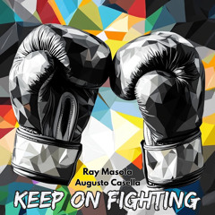 Keep on Fighting (feat. Augusto Casella)