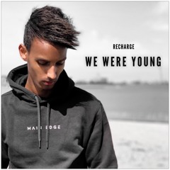 Recharge - We Were Young (Free Release)