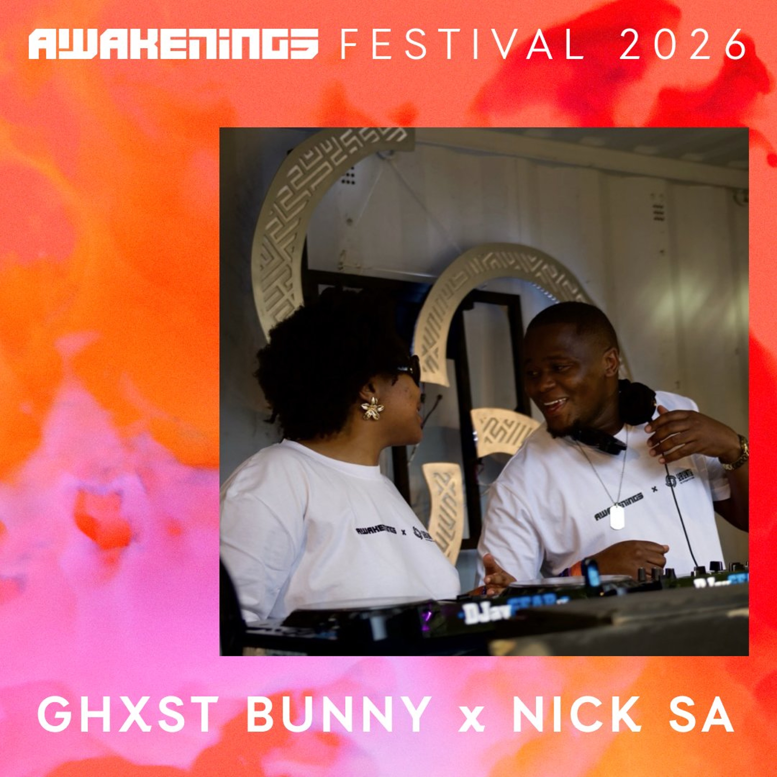 GHXST Bunny x Nick Sa - Awakenings Festival 2026 episode artwork