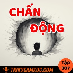 Tập 307: Phát Hiện Chấn Động Cuộc Đời