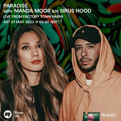 Paradise with Manda Moor b2b Sirus Hood - 27 May 2023