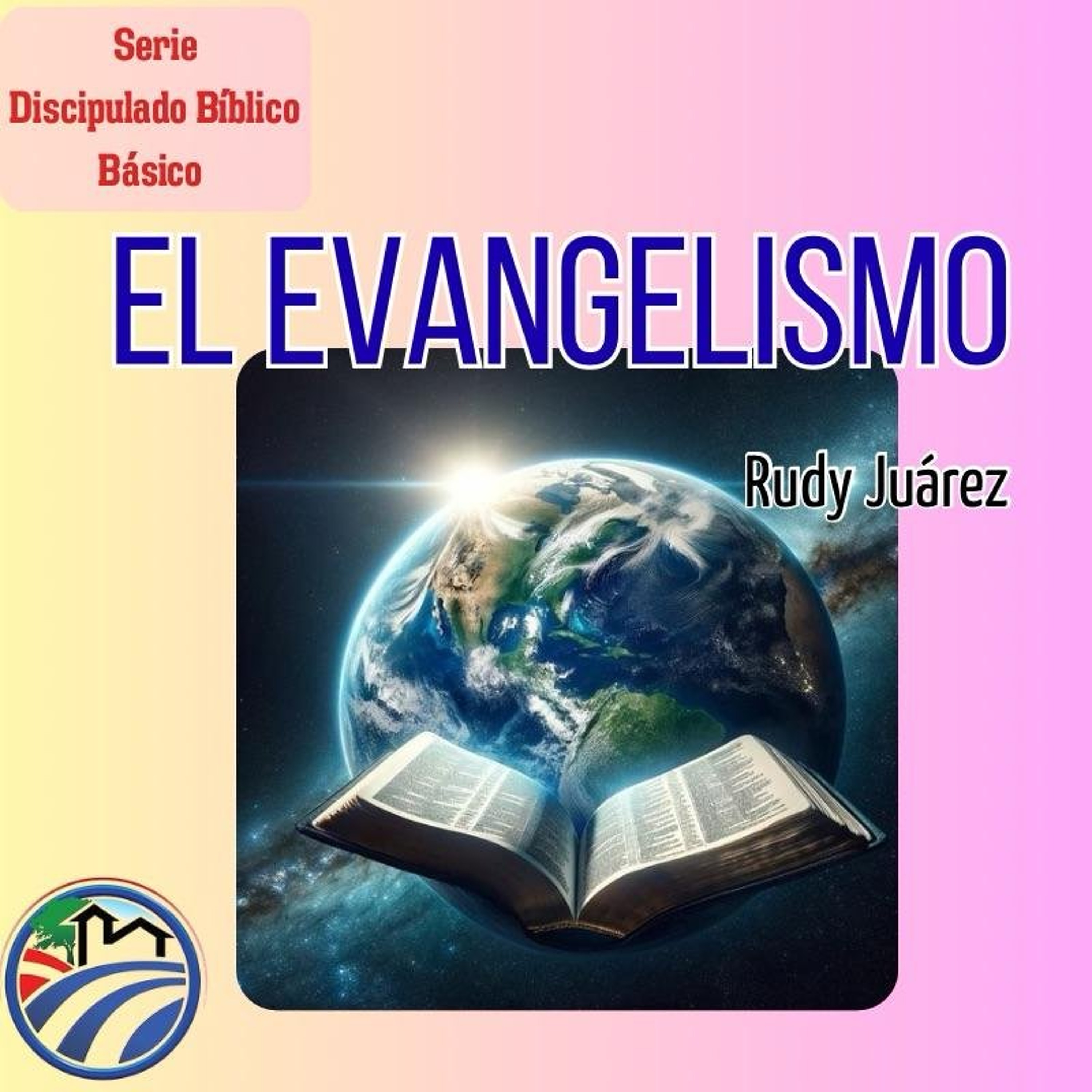 12 | El Evangelismo | Rudy Juárez | 08/05/26 episode artwork
