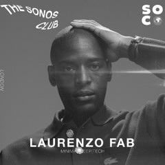 SONOS CLUB|LAURENZO FAB