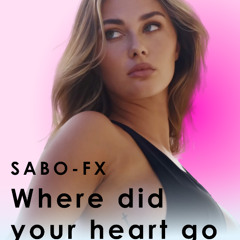 Where Did Your Heart Go