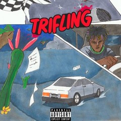 Trifling (Ft. Lil Yatchy)