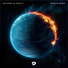 Bllaine & Violyt - World Burn