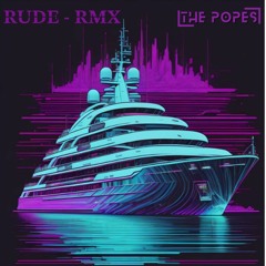 MAGIC! - Rude RMX By THE POPES