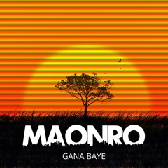 MAONRO - Gana Baye (Original Mix)