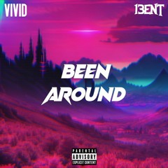 Been Around (ft. Juxie! & Slimey Z)