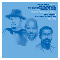 Barely Breaking Even (Ron Trent Remix) [feat. Patrick Adams]