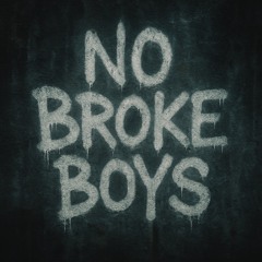 No Broke Boys (Luke LaRosa "Hit the Ground" Edit)