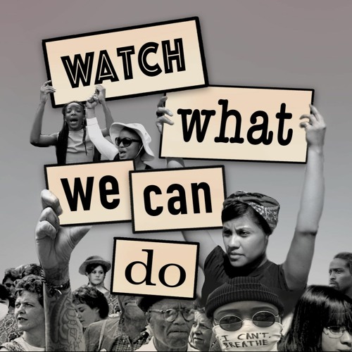 Watch What We Can Do