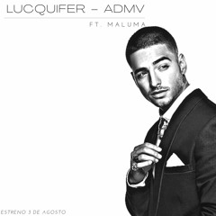 Lucquifer - ADMV ft. Maluma