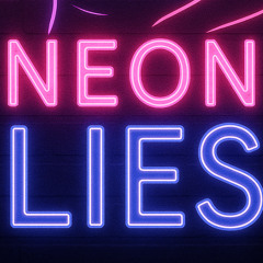 Neon Lies