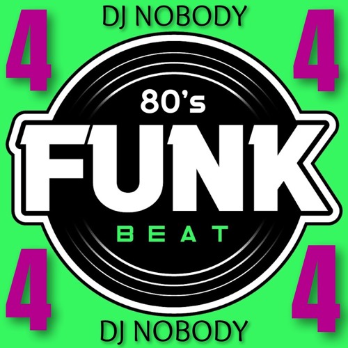 DJ NOBODY presents FUNK BEAT 80's part 4