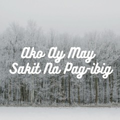Ako ay may sakit na Pag-ibig