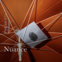 Nuance Podcast 011 - OLLEHANSA