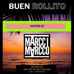 #20 BUEN ROLLITO (THE LAST OF THE YEAR) Part.1