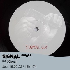 Signal #01 - Siwal - 15/09/2022